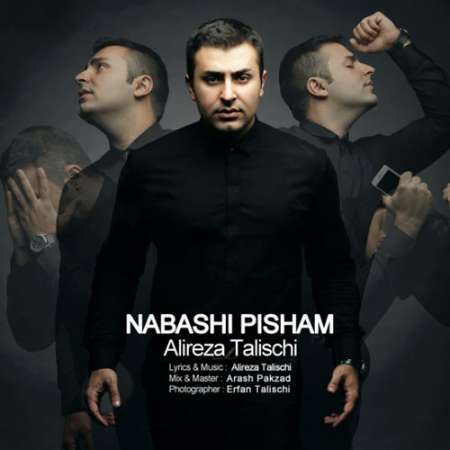 Alireza Talischi – Nabashi Pisham